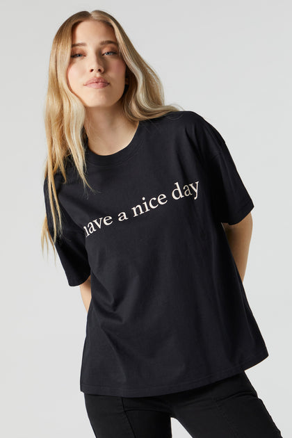 T-shirt de coupe garçonne à imprimé Have A Nice Day Graphic