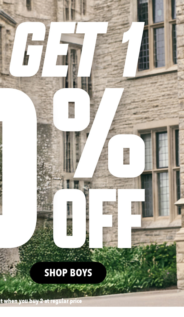 Buy 1 get 1 50% off almost everything. Shop Boys. 