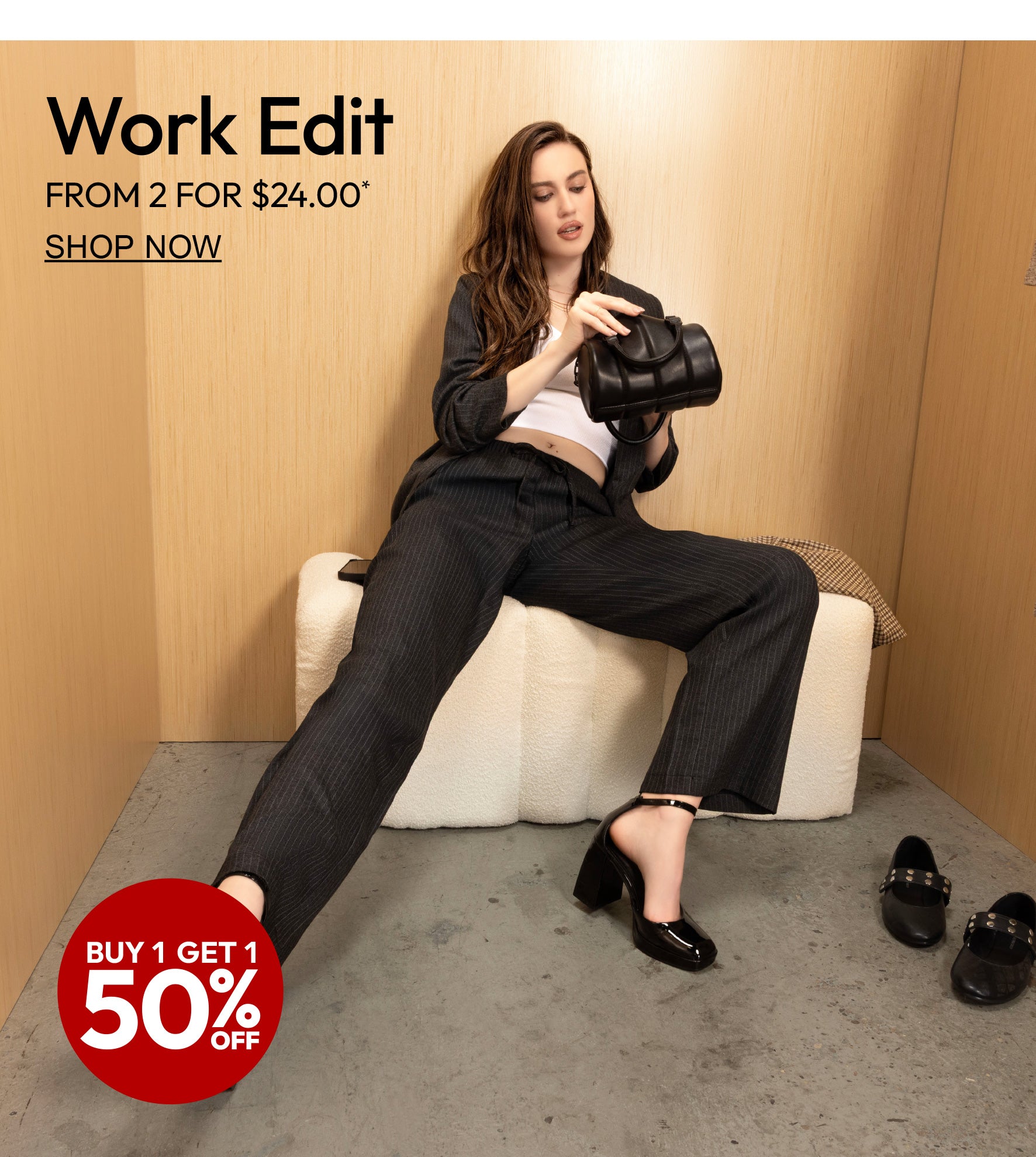 Buy 1 get 1 50% off. Work Edit from 2 for $24.00. 