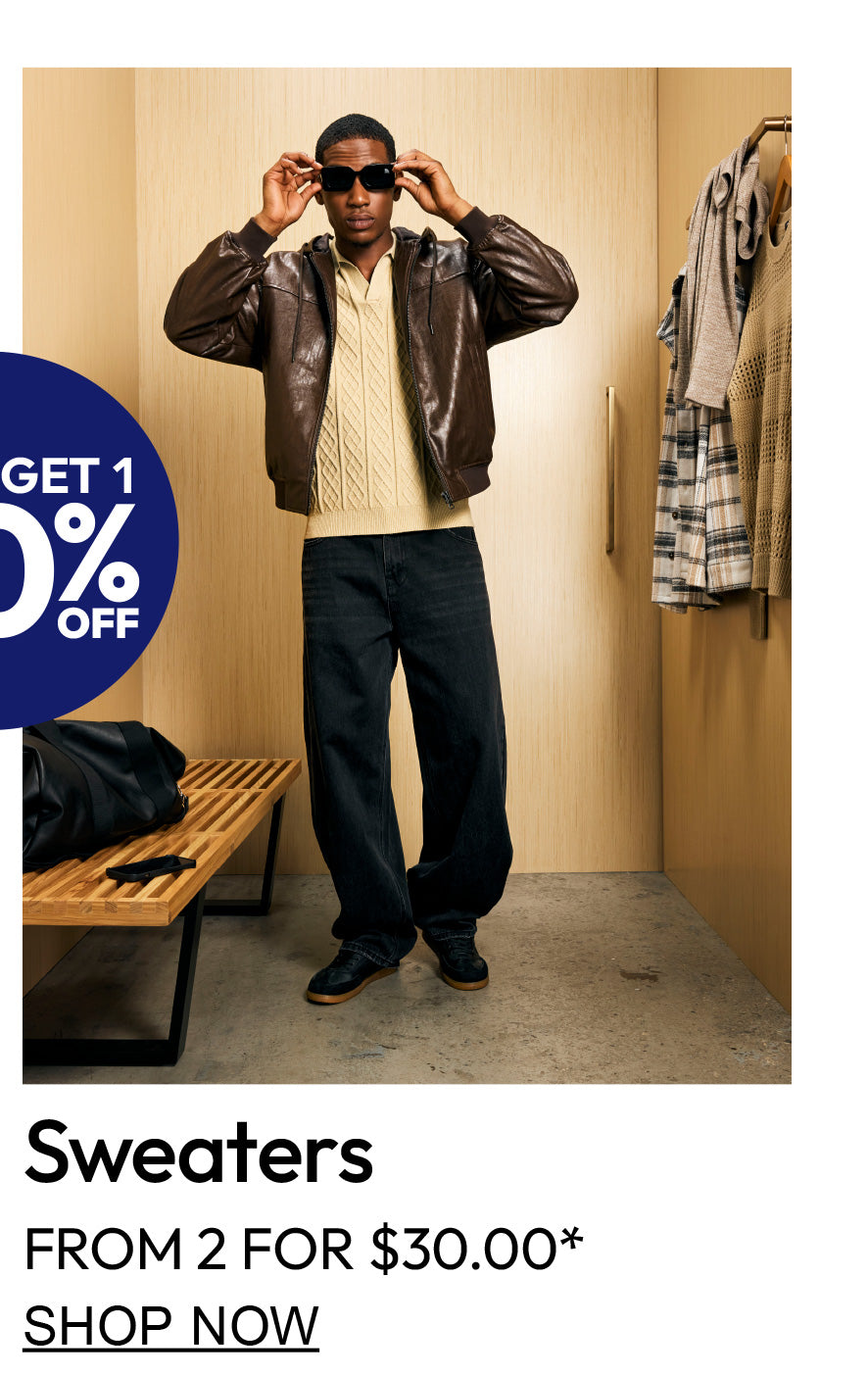 Buy 1 Get 1 50% Off. Men's sweaters from 2 for $30.00. Shop Now.