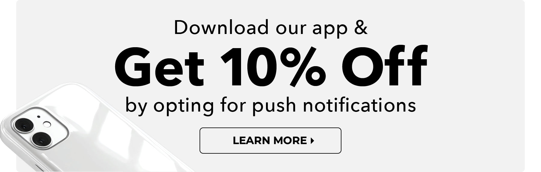 Download our app & get 10% off by opting for push notifications. Learn More. 